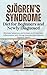 Sjögren’s Syndrome Diet for Beginners and Newly Diagnosed by CHRIS PRESTON RDN
