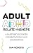 Adult ADHD Relationships by Sam Goddiss