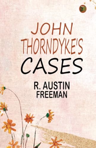 John Thorndyke's Cases