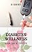 Diabetes Wellness: Nourish ...