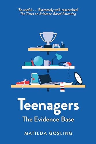 Teenagers: The Evidence Base (Evidence-Based Parenting)