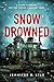 Snow Drowned