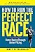 How to Run the Perfect Race: Better Racing Through Better Pacing