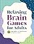 Relaxing Brain Games for Adults by Callisto Publishing