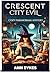 Crescent City Evil: Paranormal Cozy Mystery