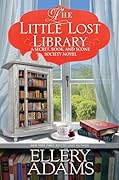 The Little Lost Library (Secret, Book, and Scone Society, #7)