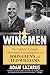 The Wingmen: The Unlikely, Unusual, Unbreakable Friendship Between John Glenn and Ted Williams