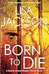 Born to Die by Lisa  Jackson