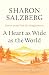 A Heart as Wide as the World: Stories on the Path of Lovingkindness