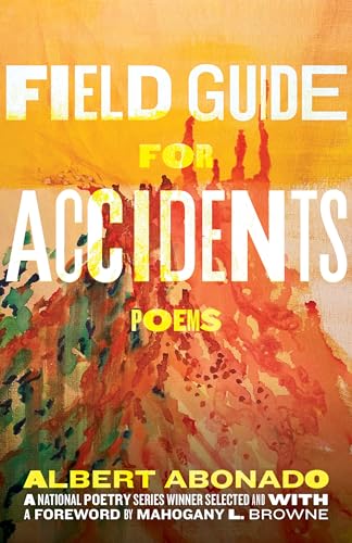 Field Guide for Accidents: Poems (Paperback)