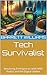 Tech Survivalist: Mastering...
