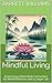Mindful Living: Embracing a...