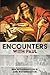 Encounters with Paul by Ben Witherington III