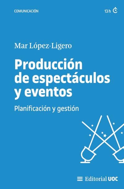 Producción de espectáculos y eventos: Planificación y gestión (Paperback)