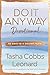 Do It Anyway Devotional: 60 Days to a Bolder Faith