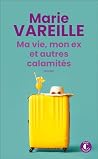 Ma vie, mon ex et...
