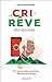 Le Cri-rêve des épuisés: Pour que la surdose numérique détruise moins de vies