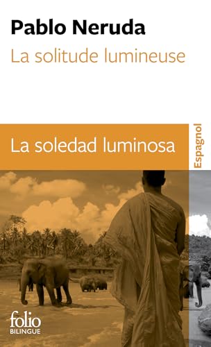 La solitude lumineuse / La soledad luminosa