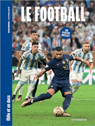 Le Football - Mille et un docs: Inclus : un poster recto verso ! (Hardcover)