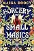 Sorcery and Small Magics (The Wildersongs Trilogy)