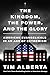 The Kingdom, the Power, and the Glory: American Evangelicals in an Age of Extremism