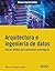 Arquitectura e ingeniería de datos by Walter E. Calcagno Lucares