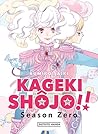 Kageki Shôjo!! (Shôjo) by Kumiko Saiki