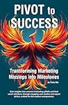 Pivot to Success:...