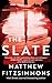The Slate