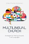 Book cover for Multilingual Church: Strategies for Making Disciples in All Languages