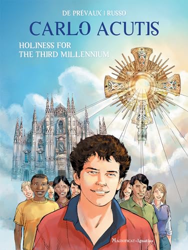 Carlo Acutis: Holiness for the Third Millennium (Hardcover)
