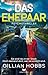 Das Ehepaar: Ein fesselnder Psychothriller voll schwarzem Humor mit Suchtpotenzial (Die Scarlett-Dyer-Trilogie 2) (German Edition)