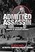 Admitted Assassin