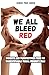 We All Bleed Red - Insights and Perspectives from an Unidentifiable Visual Minority Man (Sensei Self Development - Mental Health Books)