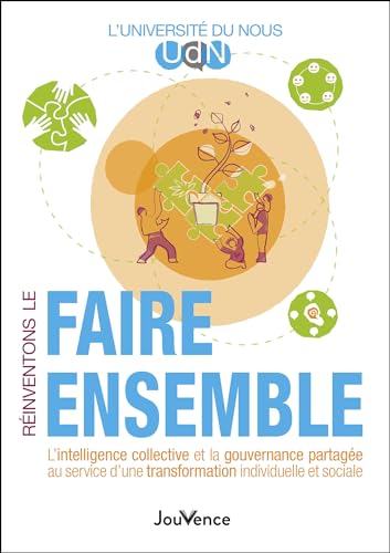 Ré-inventons le faire ensemble (French Edition)