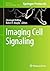 Imaging Cell Signaling (Met...