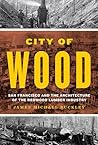City of Wood: San...