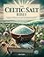 The Celtic Salt Bible by Lane Snyder