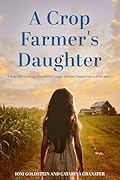 A Crop Farmer's Daughter: A heartbreaking emotional page-turner based on a true story