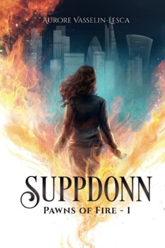 Pawns of Fire (Suppdonn, #1)