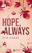 Hope, Always