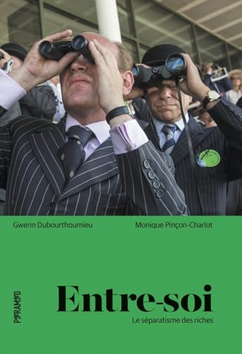 Entre-soi - Le séparatisme des riches (Hardcover)