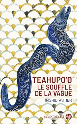 Teahupo'o. - Le souffle de la Vague (Paperback)