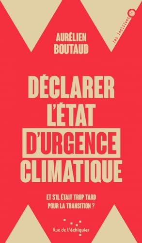 Déclarer l'état d'urgence climatique - Et s'il était trop ta (Paperback)
