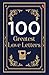 100 Greatest Love Letters by Terry O’Brien