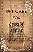 THE CASE FOR CHRIST JESUS by David Dare