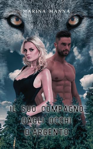 Il Suo Compagno Dagli Occhi D'argento (Italian Edition)