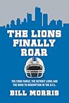 The Lions Finally Roar by Bill Morris
