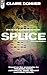 Splice: The Novelization (Encyclopocalypse Movie Tie-In Series)