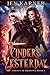 Cinders of Yesterday: Legacy of Shadows #1